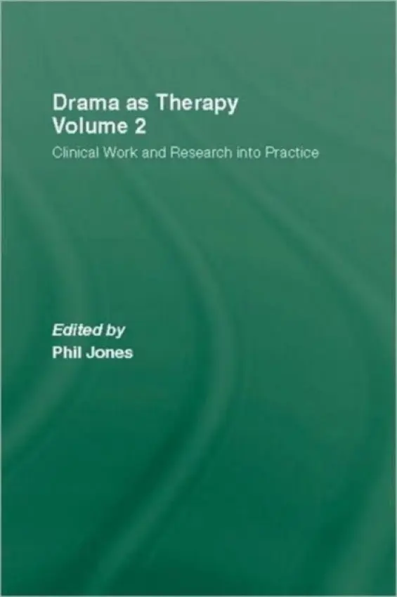 Drama as Therapy Volume 2