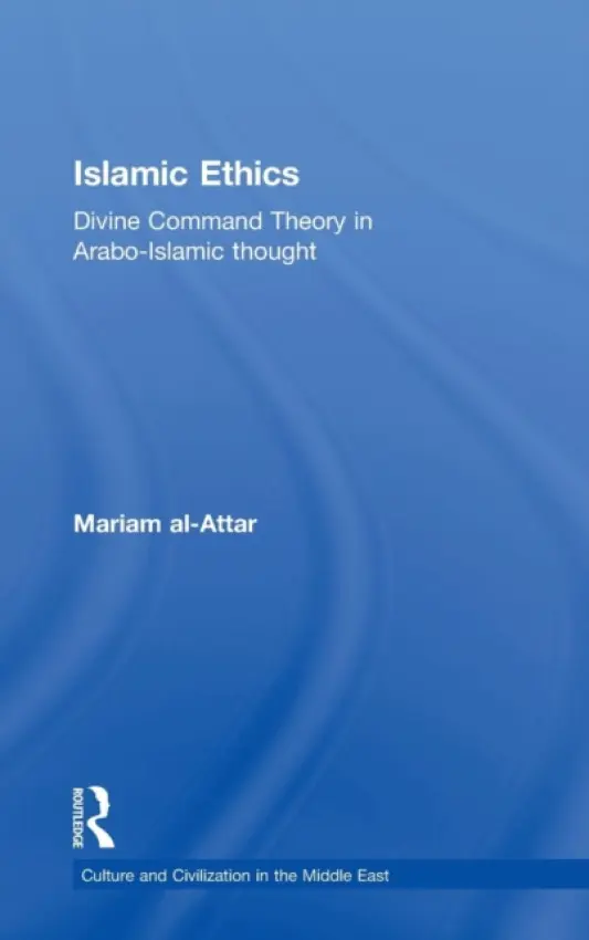 Islamic Ethics - al-Attar, Mariam