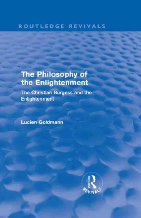 Philosophy of the Enlightenment (Routledge Revivals) - Goldmann, Lucien