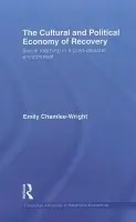Cultural and Political Economy of Recovery - Chamlee-Wright, Emily (Beloit College, USA)