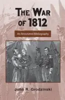 War of 1812 - Grodzinski, John
