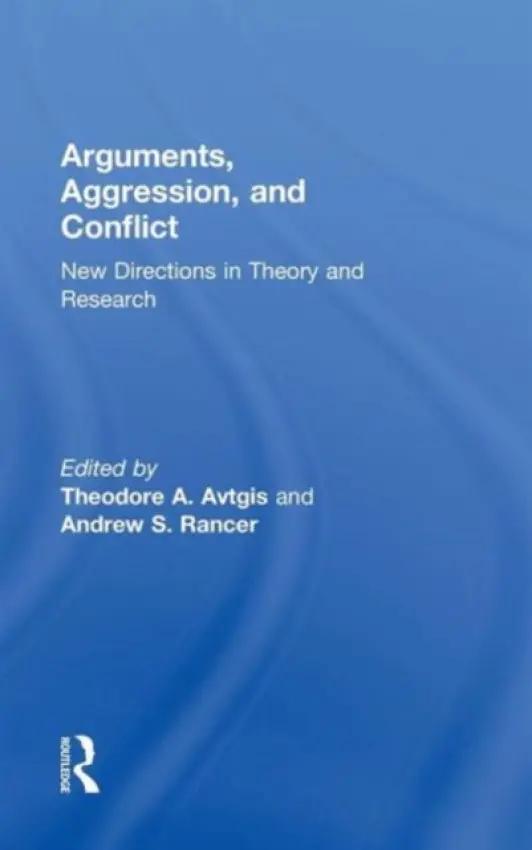 Arguments, Aggression, and Conflict