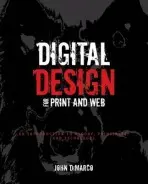 Digital Design for Print and Web - DiMarco, John (St. John's University, Queens, NY)