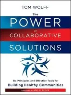 Power of Collaborative Solutions - Wolff, Tom