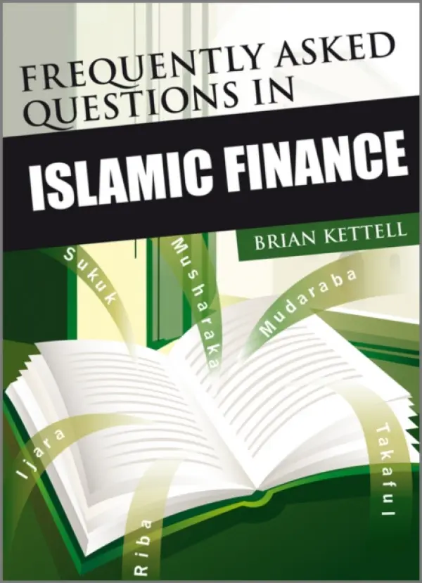 Frequently Asked Questions in Islamic Finance - Kettell, Brian (London, UK)
