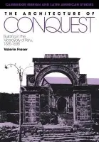 Architecture of Conquest - Fraser, Valerie