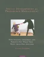 Social Development as Preference Management - Karniol, Rachel (Tel-Aviv University)