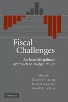 Fiscal Challenges - Garrett, Elizabeth (University of Southern California) a Graddy, Elizabeth A. (University of Southern California) a Jackson, Howell E.
