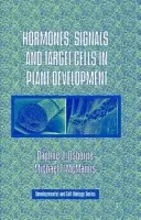 Hormones, Signals and Target Cells in Plant Development - Osborne, Daphne J. (The Open University, Milton Keynes) a McManus, Michael T. (Massey University, Auckland)
