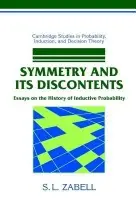 Symmetry and its Discontents - Zabell, S. L. (Northwestern University, Illinois)
