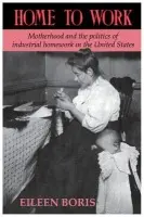 Home to Work - Boris, Eileen (Howard University, Washington DC)