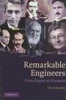 Remarkable Engineers - James, Ioan (University of Oxford)