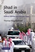 Jihad in Saudi Arabia - Hegghammer, Thomas (Senior Research Fellow)