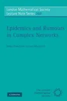 Epidemics and Rumours in Complex Networks - Draief, Moez (Imperial College of Science, Technology and Medicine, London) a Massoulie, Laurent