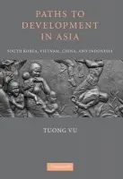 Paths to Development in Asia - Vu, Tuong (University of Oregon)