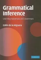 Grammatical Inference - de la Higuera, Colin (Universite de Nantes, France)