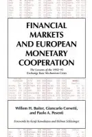 Financial Markets and European Monetary Cooperation - Buiter, Willem H. (University of Cambridge) a Corsetti, Giancarlo (Universita degli Studi, Bologna, Italy) a Pesenti, Paolo A.