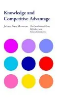 Knowledge and Competitive Advantage - Murmann, Johann Peter (Australian Graduate School of Management, Sydney)