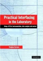 Practical Interfacing in the Laboratory - Derenzo, Stephen E. (University of California, Berkeley)