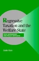 Regressive Taxation and the Welfare State - Kato, Junko (University of Tokyo)
