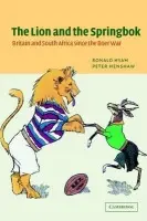 Lion and the Springbok - Hyam, Ronald (University of Cambridge) a Henshaw, Peter (University of Western Ontario)