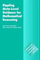 Rippling: Meta-Level Guidance for Mathematical Reasoning - Bundy, Alan (University of Edinburgh) a Basin, David (ETH Zentrum, Switzerland) a Hutter, Dieter a Ireland, Andrew (Heriot-Watt University, Edinburgh)