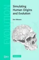 Simulating Human Origins and Evolution - Wessen, K. P. (University of Western Australia, Perth)