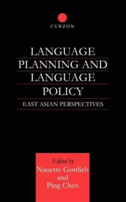 Language Planning and Language Policy - Chen, Ping a Gottlieb, Nanette