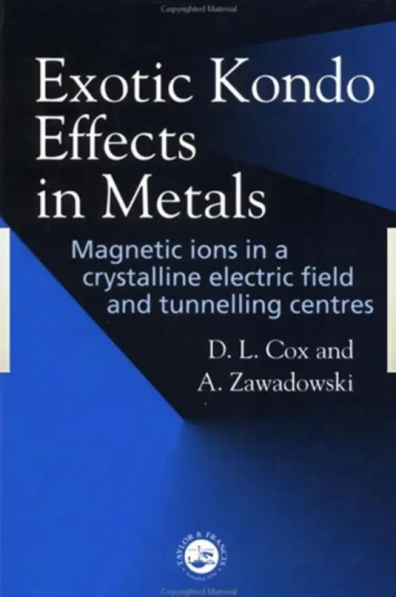 Exotic Kondo Effects in Metals - Cox, D L a Zawadowski, A