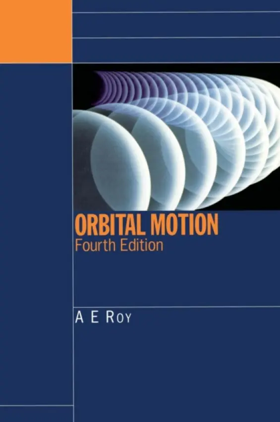 Orbital Motion - Roy, A.E. (University of Glasgow, Scotland)