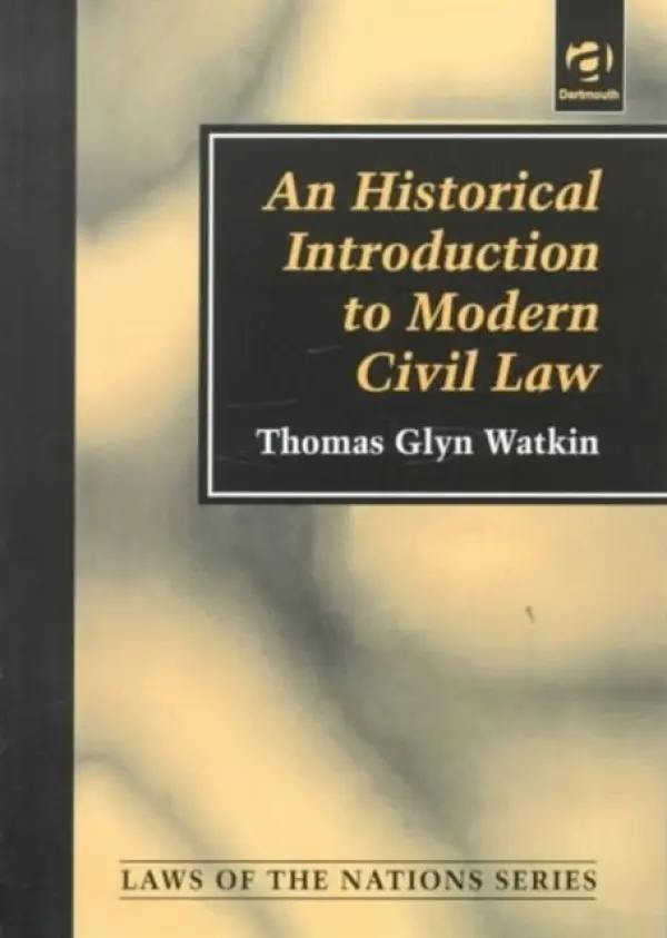 Historical Introduction to Modern Civil Law - Watkin, Thomas Glyn