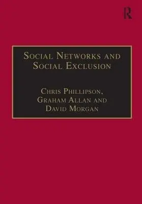 Social Networks and Social Exclusion - Allan, Graham