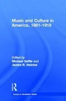 Music and Culture in America, 1861-1918