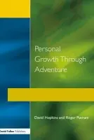 Personal Growth Through Adventure - Hopkins, David a Putnam, Roger