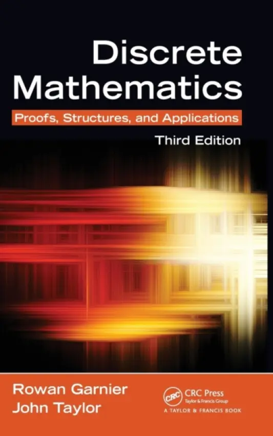 Discrete Mathematics - Garnier, Rowan (Surrey, UK) a Taylor, John (University of Brighton, UK)