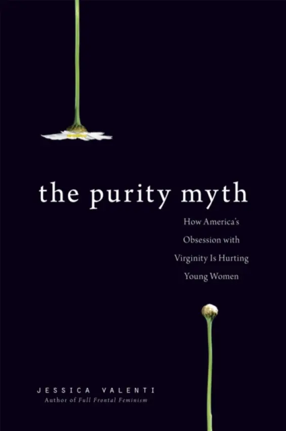 Purity Myth - Valenti, Jessica