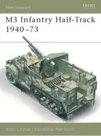 M3 Infantry Half-Track 1940-73 - Zaloga, Steven J. (Author)