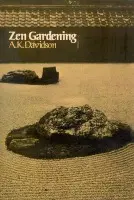 Zen Gardening - Davidson, A. K.