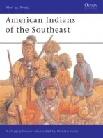 American Indians of the Southeast - Johnson, Michael G