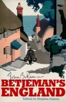 Betjeman's England - Stephen Games, John Betjeman
