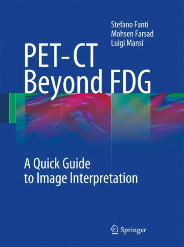 PET-CT Beyond FDG - Fanti, Stefano a Farsad, Mohsen a Mansi, Luigi