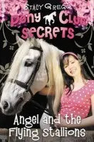 Angel and the Flying Stallions - Gregg, Stacy