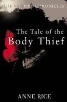 Tale Of The Body Thief - Rice, Anne