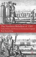Northern Rebellion of 1569 - Kesselring, K.