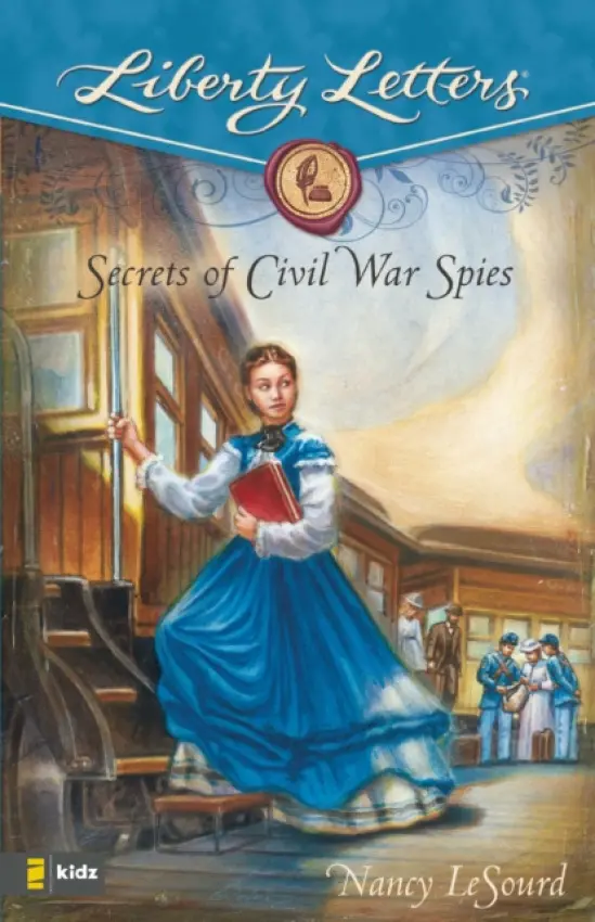 Secrets of Civil War Spies - LeSourd, Nancy