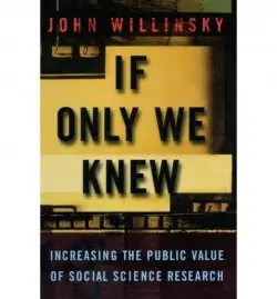 If Only We Knew - Willinsky, John