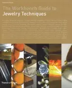 The Workbench Guide to Jewelry Techniques - Anastasia Young