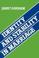Identity and Stability in Marriage - Askham, Janet