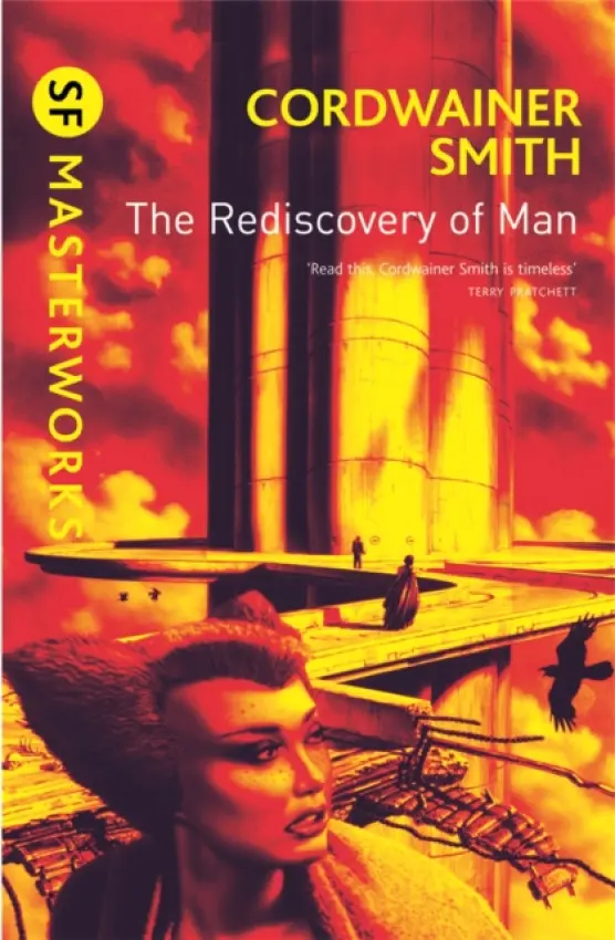 The Rediscovery of Man (Cordwainer Smith, 2010)