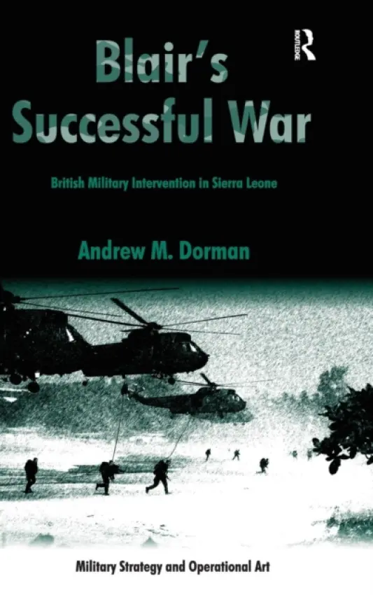 Blair's Successful War - Dorman, Andrew M.